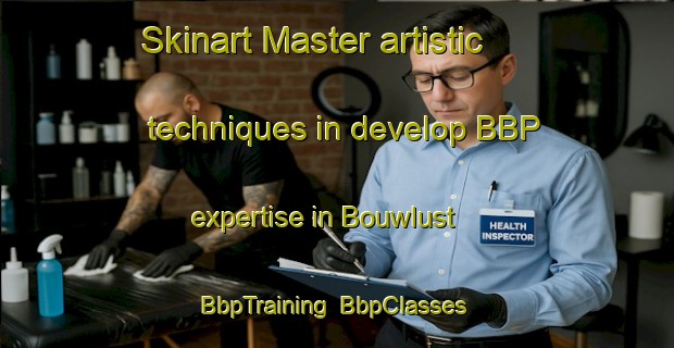 Skinart Master artistic techniques in develop BBP expertise in Bouwlust | BbpTraining | BbpClasses | SkinartTraining-Netherlands