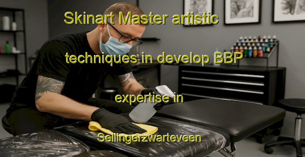 Skinart Master artistic techniques in develop BBP expertise in Sellingerzwarteveen | BbpTraining | BbpClasses | SkinartTraining-Netherlands