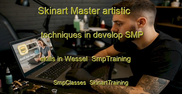 Skinart Master artistic techniques in develop SMP skills in Wessel | SmpTraining | SmpClasses | SkinartTraining-Netherlands