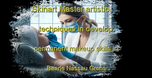 Skinart Master artistic techniques in develop permanent makeup skills in Baarle Nassau Grens | PermanentmakeupTraining | PermanentmakeupClasses | SkinartTraining-Netherlands