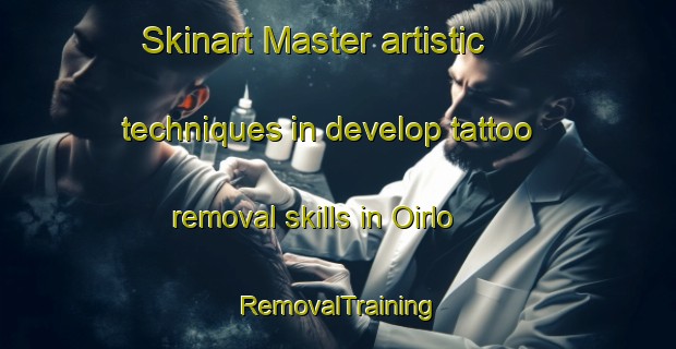 Skinart Master artistic techniques in develop tattoo removal skills in Oirlo | RemovalTraining | RemovalClasses | SkinartTraining-Netherlands