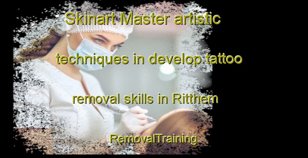 Skinart Master artistic techniques in develop tattoo removal skills in Ritthem | RemovalTraining | RemovalClasses | SkinartTraining-Netherlands