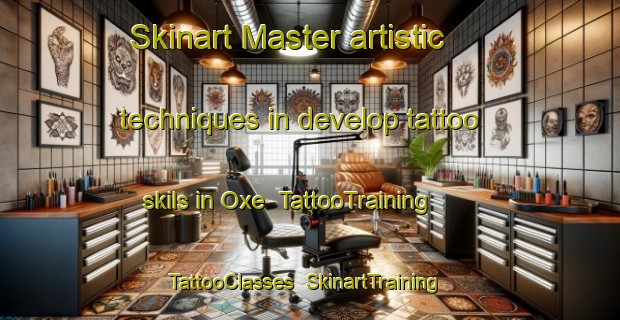 Skinart Master artistic techniques in develop tattoo skils in Oxe | TattooTraining | TattooClasses | SkinartTraining-Netherlands