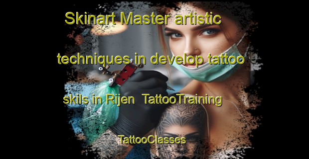 Skinart Master artistic techniques in develop tattoo skils in Rijen | TattooTraining | TattooClasses | SkinartTraining-Netherlands