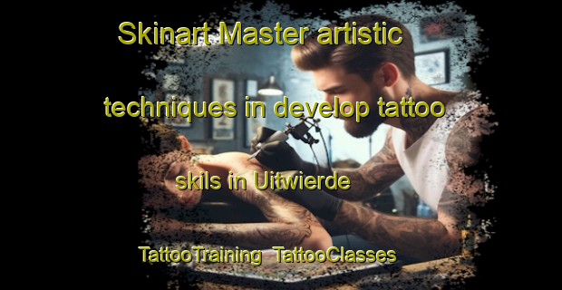 Skinart Master artistic techniques in develop tattoo skils in Uitwierde | TattooTraining | TattooClasses | SkinartTraining-Netherlands