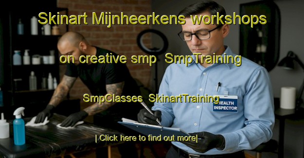 Skinart Mijnheerkens workshops on creative smp | SmpTraining | SmpClasses | SkinartTraining-Netherlands