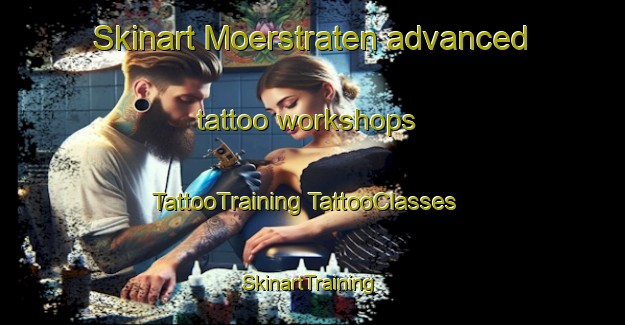 Skinart Moerstraten advanced tattoo workshops | #TattooTraining #TattooClasses #SkinartTraining-Netherlands