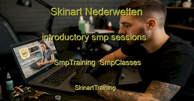 Skinart Nederwetten introductory smp sessions | SmpTraining | SmpClasses | SkinartTraining-Netherlands