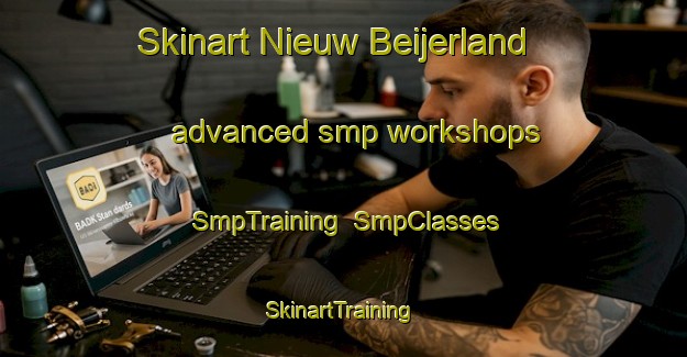 Skinart Nieuw Beijerland advanced smp workshops | SmpTraining | SmpClasses | SkinartTraining-Netherlands