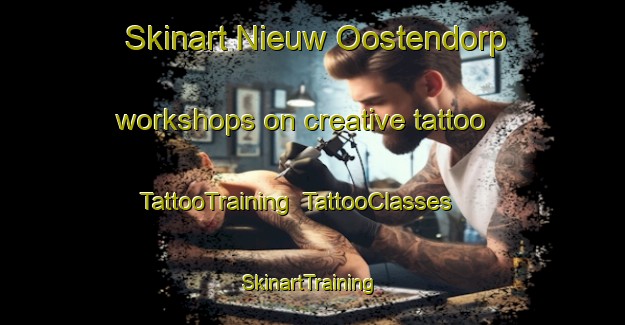 Skinart Nieuw Oostendorp workshops on creative tattoo | TattooTraining | TattooClasses | SkinartTraining-Netherlands