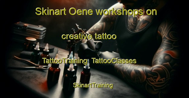 Skinart Oene workshops on creative tattoo | TattooTraining | TattooClasses | SkinartTraining-Netherlands
