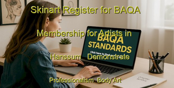 Skinart Register for BAQA Membership for Artists in Hanssum - Demonstrate Professionalism | Body Art Qualification Authority | BAQA-Netherlands