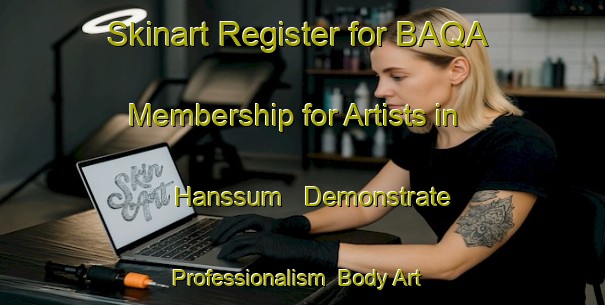 Skinart Register for BAQA Membership for Artists in Hanssum - Demonstrate Professionalism | Body Art Qualification Authority | BAQA-Netherlands