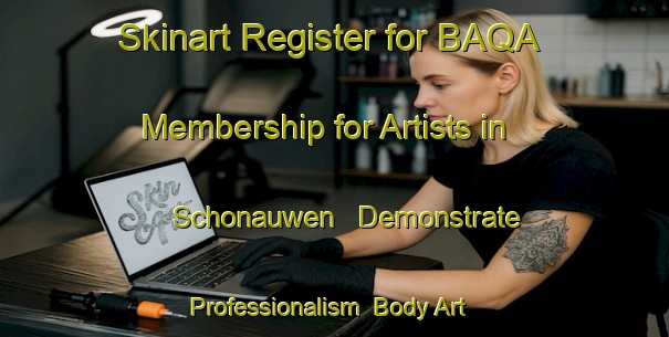 Skinart Register for BAQA Membership for Artists in Schonauwen - Demonstrate Professionalism | Body Art Qualification Authority | BAQA-Netherlands