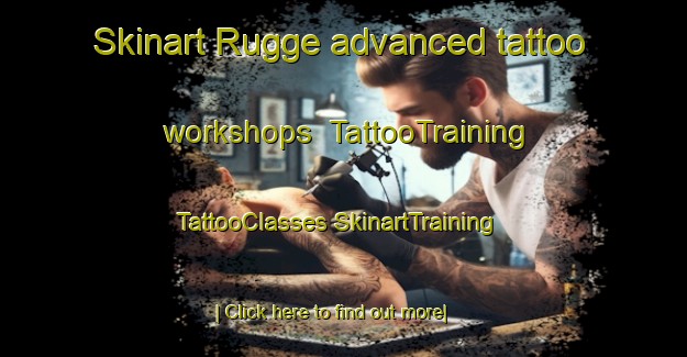 Skinart Rugge advanced tattoo workshops | #TattooTraining #TattooClasses #SkinartTraining-Netherlands