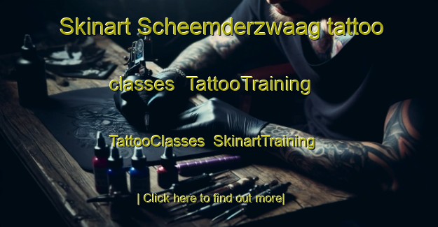 Skinart Scheemderzwaag tattoo classes | TattooTraining | TattooClasses | SkinartTraining-Netherlands