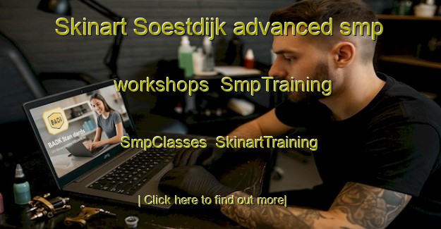 Skinart Soestdijk advanced smp workshops | SmpTraining | SmpClasses | SkinartTraining-Netherlands