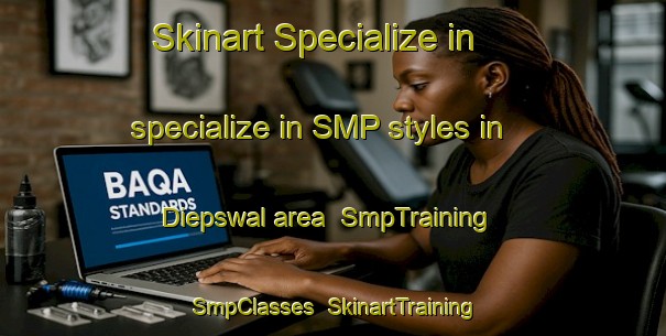 Skinart Specialize in specialize in SMP styles in Diepswal area | SmpTraining | SmpClasses | SkinartTraining-Netherlands