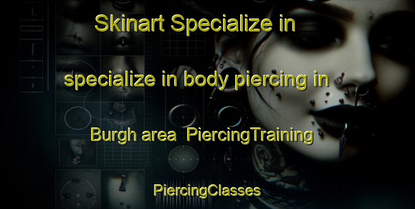 Skinart Specialize in specialize in body piercing in Burgh area | #PiercingTraining #PiercingClasses #SkinartTraining-Netherlands