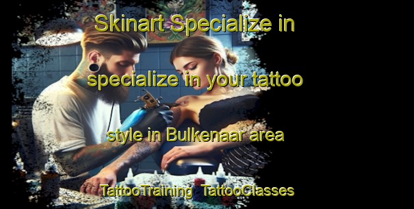 Skinart Specialize in specialize in your tattoo style in Bulkenaar area | TattooTraining | TattooClasses | SkinartTraining-Netherlands
