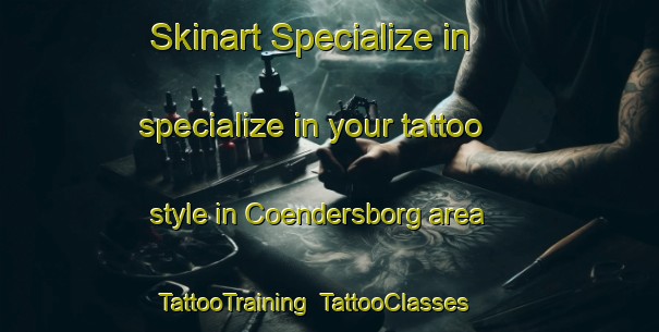 Skinart Specialize in specialize in your tattoo style in Coendersborg area | TattooTraining | TattooClasses | SkinartTraining-Netherlands