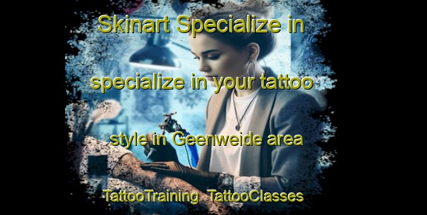 Skinart Specialize in specialize in your tattoo style in Geenweide area | TattooTraining | TattooClasses | SkinartTraining-Netherlands