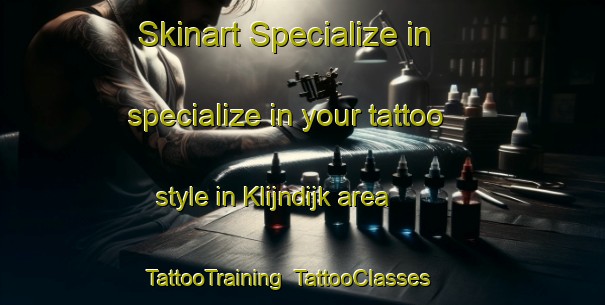 Skinart Specialize in specialize in your tattoo style in Klijndijk area | TattooTraining | TattooClasses | SkinartTraining-Netherlands