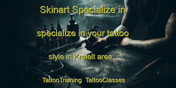 Skinart Specialize in specialize in your tattoo style in Kreielt area | TattooTraining | TattooClasses | SkinartTraining-Netherlands