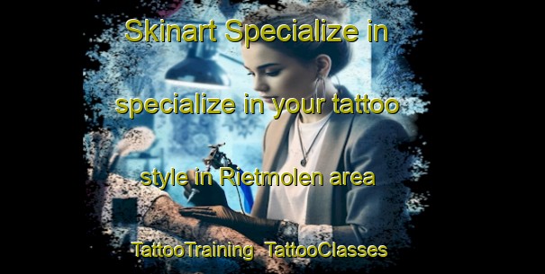 Skinart Specialize in specialize in your tattoo style in Rietmolen area | TattooTraining | TattooClasses | SkinartTraining-Netherlands
