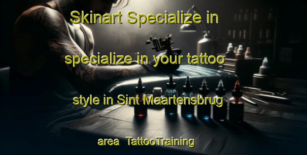 Skinart Specialize in specialize in your tattoo style in Sint Maartensbrug area | TattooTraining | TattooClasses | SkinartTraining-Netherlands