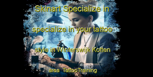 Skinart Specialize in specialize in your tattoo style in Winterswijk Kotten area | TattooTraining | TattooClasses | SkinartTraining-Netherlands