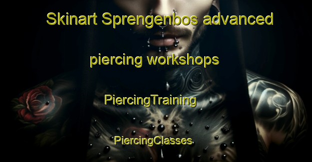 Skinart Sprengenbos advanced piercing workshops | PiercingTraining | PiercingClasses | SkinartTraining-Netherlands