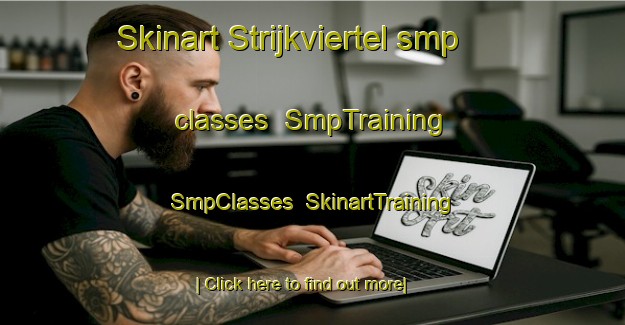 Skinart Strijkviertel smp classes | SmpTraining | SmpClasses | SkinartTraining-Netherlands