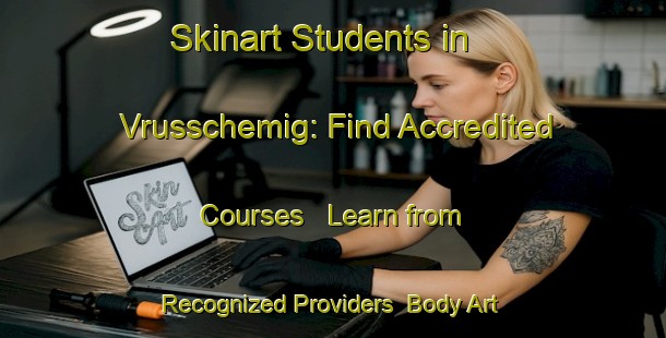 Skinart Students in Vrusschemig: Find Accredited Courses - Learn from Recognized Providers | Body Art Qualification Authority | BAQA-Netherlands