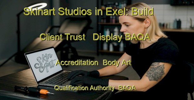 Skinart Studios in Exel: Build Client Trust - Display BAQA Accreditation | Body Art Qualification Authority | BAQA-Netherlands