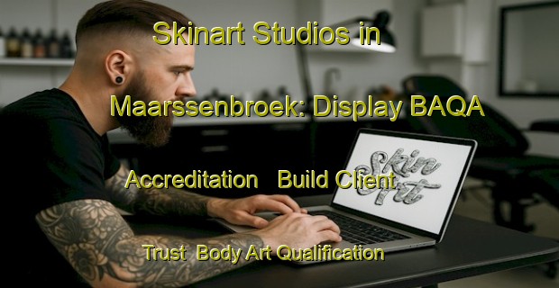 Skinart Studios in Maarssenbroek: Display BAQA Accreditation - Build Client Trust | Body Art Qualification Authority | BAQA-Netherlands