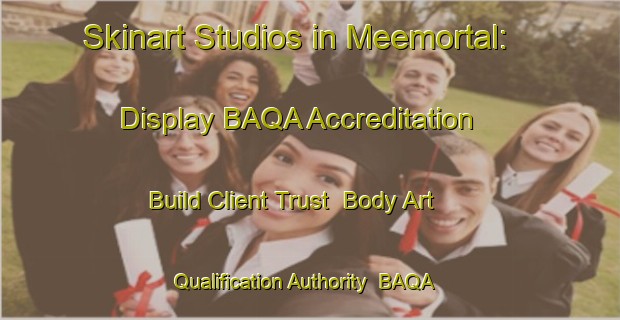 Skinart Studios in Meemortal: Display BAQA Accreditation - Build Client Trust | Body Art Qualification Authority | BAQA-Netherlands