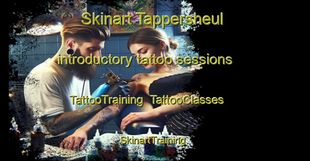 Skinart Tappersheul introductory tattoo sessions | TattooTraining | TattooClasses | SkinartTraining-Netherlands