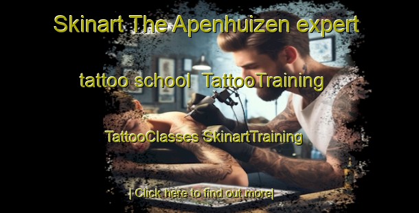 Skinart The Apenhuizen expert tattoo school | #TattooTraining #TattooClasses #SkinartTraining-Netherlands