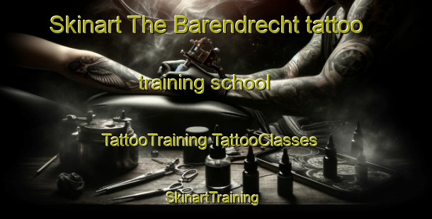 Skinart The Barendrecht tattoo training school | #TattooTraining #TattooClasses #SkinartTraining-Netherlands