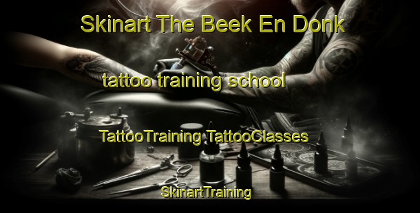 Skinart The Beek En Donk tattoo training school | #TattooTraining #TattooClasses #SkinartTraining-Netherlands