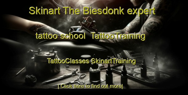 Skinart The Biesdonk expert tattoo school | #TattooTraining #TattooClasses #SkinartTraining-Netherlands