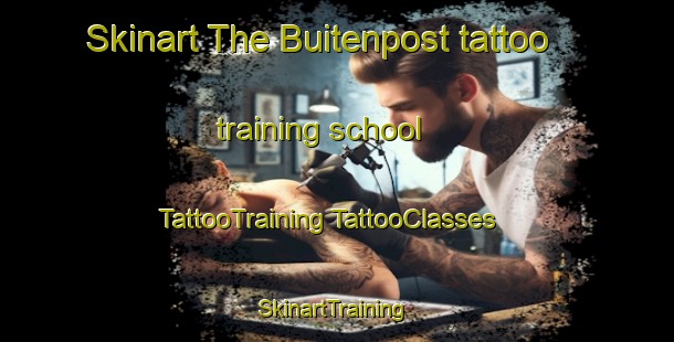 Skinart The Buitenpost tattoo training school | #TattooTraining #TattooClasses #SkinartTraining-Netherlands