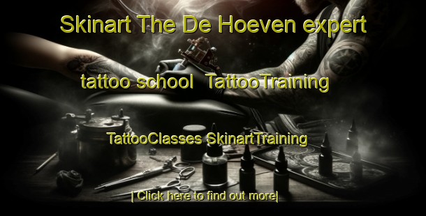 Skinart The De Hoeven expert tattoo school | #TattooTraining #TattooClasses #SkinartTraining-Netherlands