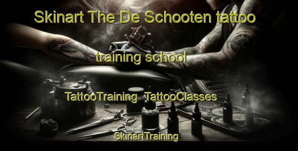 Skinart The De Schooten tattoo training school | TattooTraining | TattooClasses | SkinartTraining-Netherlands