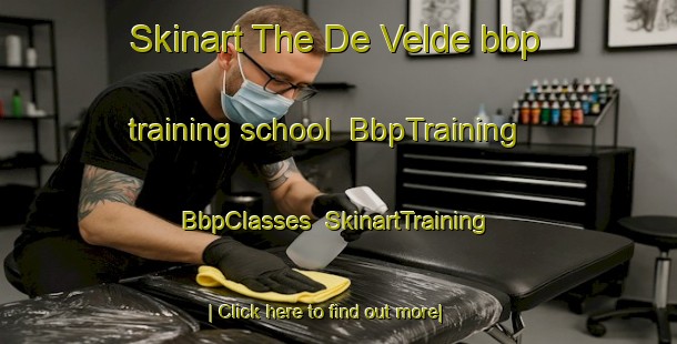 Skinart The De Velde bbp training school | BbpTraining | BbpClasses | SkinartTraining-Netherlands
