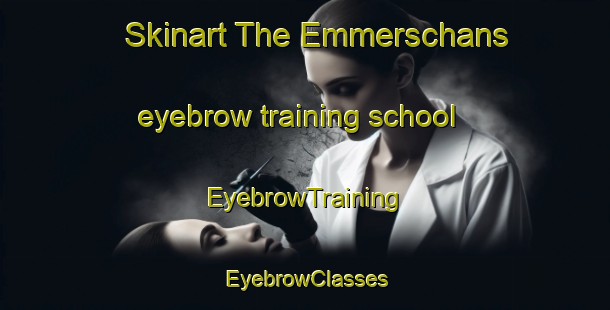Skinart The Emmerschans eyebrow training school | EyebrowTraining | EyebrowClasses | SkinartTraining-Netherlands