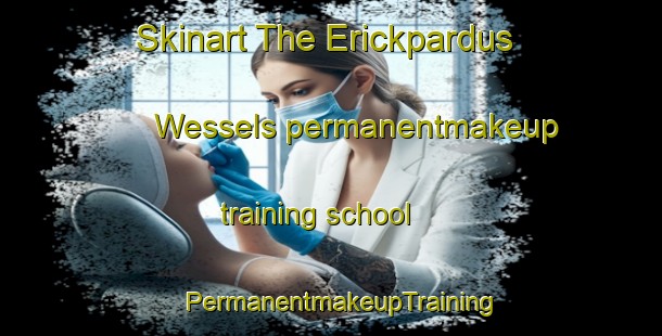 Skinart The Erickpardus Wessels permanentmakeup training school | PermanentmakeupTraining | PermanentmakeupClasses | SkinartTraining-Netherlands