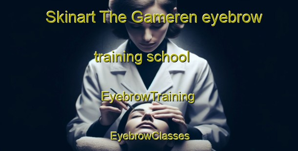 Skinart The Gameren eyebrow training school | EyebrowTraining | EyebrowClasses | SkinartTraining-Netherlands