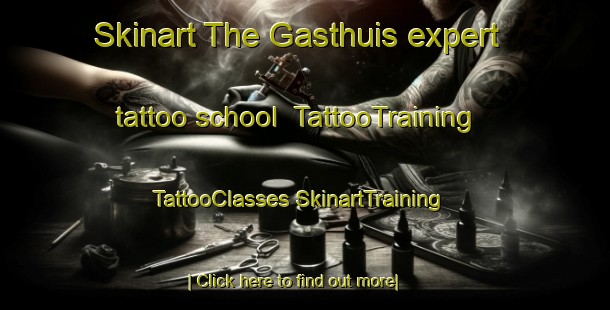 Skinart The Gasthuis expert tattoo school | #TattooTraining #TattooClasses #SkinartTraining-Netherlands